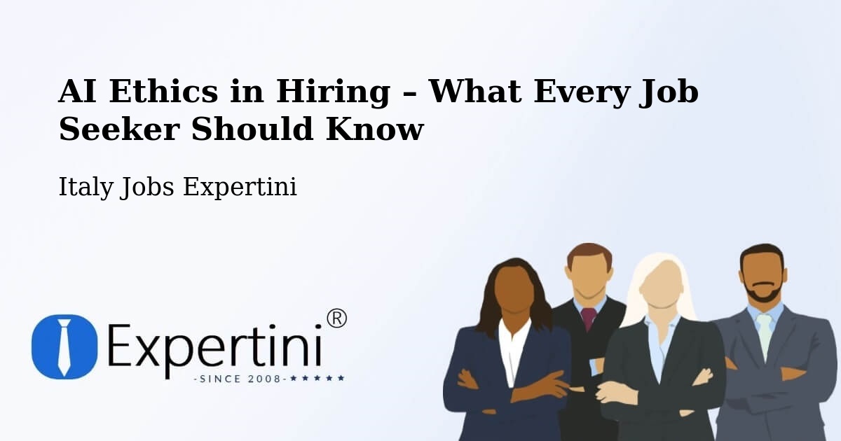 AI Ethics in Recruitment & Hiring – Saronno - Saronno, Italy Jobs Expertini
