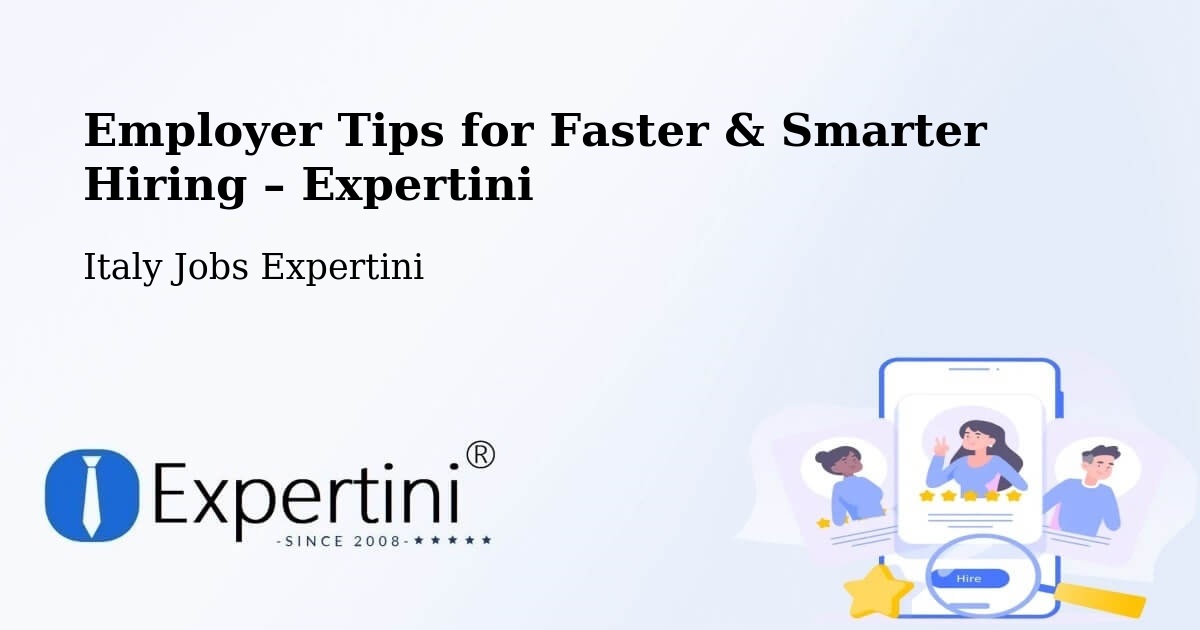 Employer Tips for Hiring & Recruitment – Saronno - Saronno, Italy Jobs Expertini